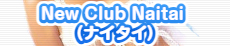 New Club Naitai (iC^C)